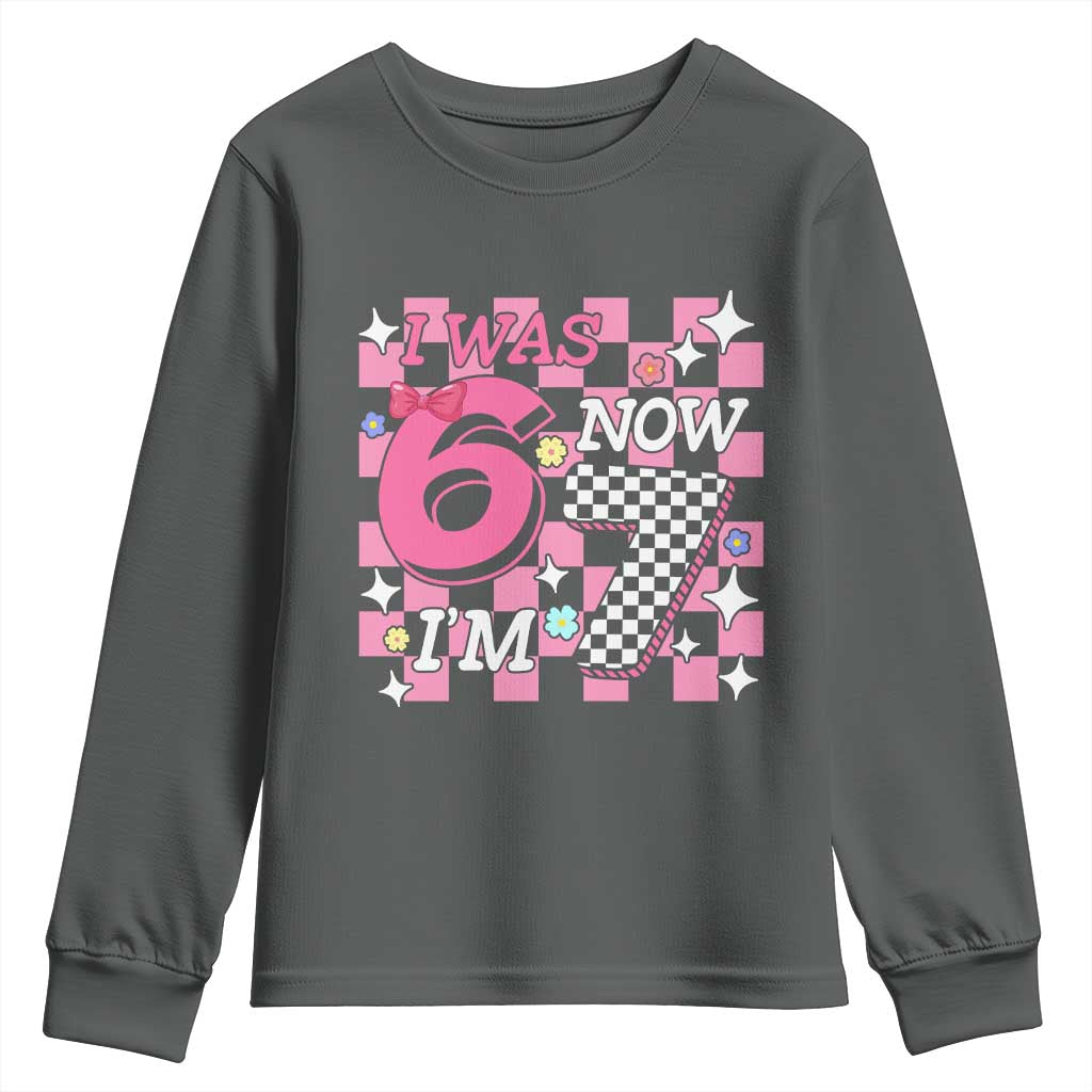 Pink Checkered I Was 6 Now I Am 7 Youth Sweatshirt Girl Birthday Gift TS12 Dark Heather Print Your Wear