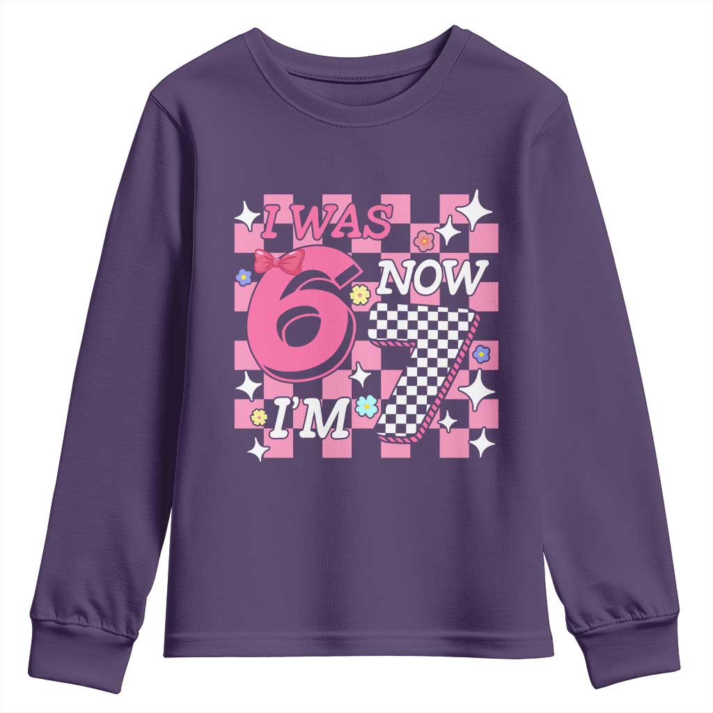 Pink Checkered I Was 6 Now I Am 7 Youth Sweatshirt Girl Birthday Gift TS12 Purple Print Your Wear