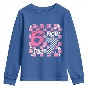 Pink Checkered I Was 6 Now I Am 7 Youth Sweatshirt Girl Birthday Gift TS12 Royal Blue Print Your Wear