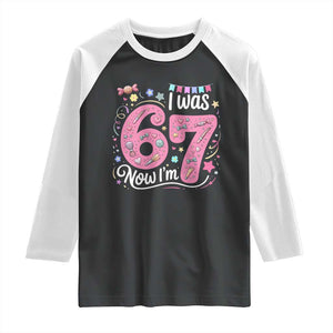 Seventh Birthday Girl Raglan Shirt I Was 6 Now I Am 7 Meme TS12 Black White Print Your Wear
