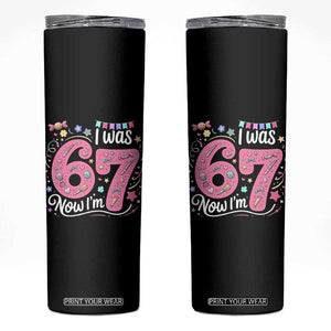 Seventh Birthday Girl Skinny Tumbler I Was 6 Now I Am 7 Meme TS12 Black Print Your Wear
