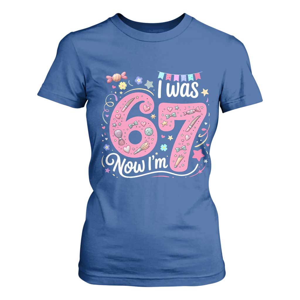 Seventh Birthday Girl T Shirt For Women I Was 6 Now I Am 7 Meme TS12 Royal Blue Print Your Wear