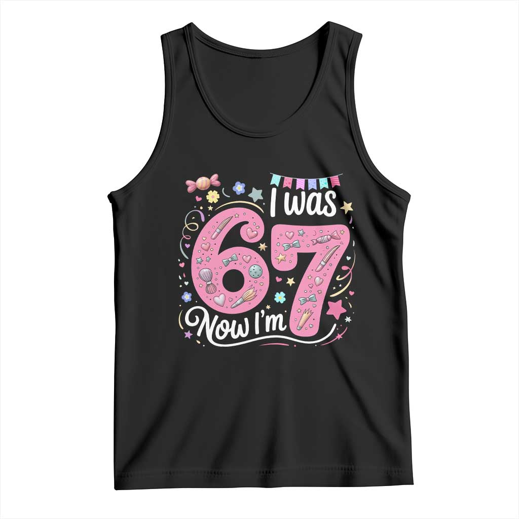 Seventh Birthday Girl Tank Top I Was 6 Now I Am 7 Meme TS12 Black Print Your Wear