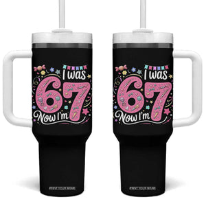 Seventh Birthday Girl Tumbler With Handle I Was 6 Now I Am 7 Meme TS12 One Size: 40 oz Black Print Your Wear