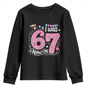 Seventh Birthday Girl Youth Sweatshirt I Was 6 Now I Am 7 Meme TS12 Black Print Your Wear