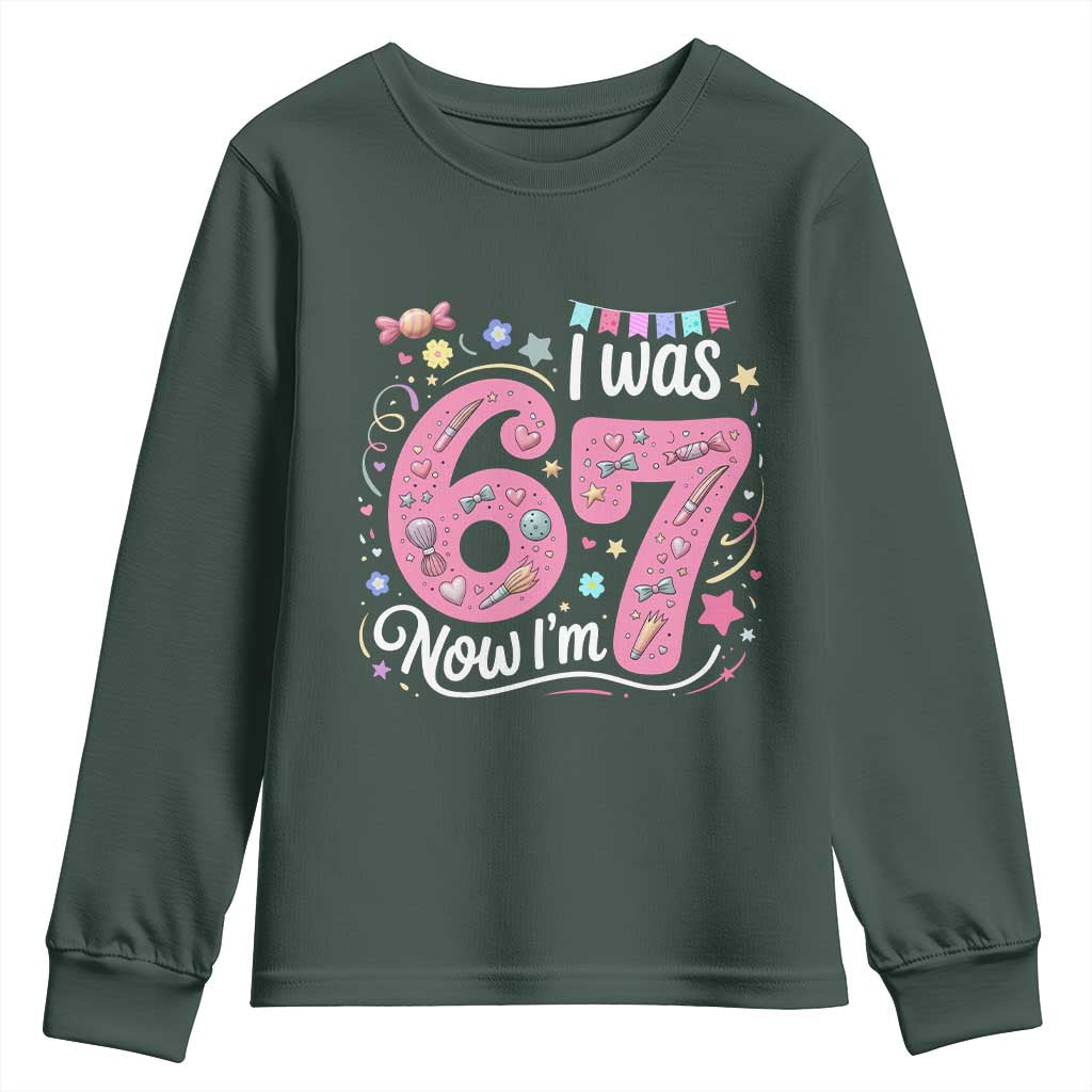 Seventh Birthday Girl Youth Sweatshirt I Was 6 Now I Am 7 Meme TS12 Dark Forest Green Print Your Wear