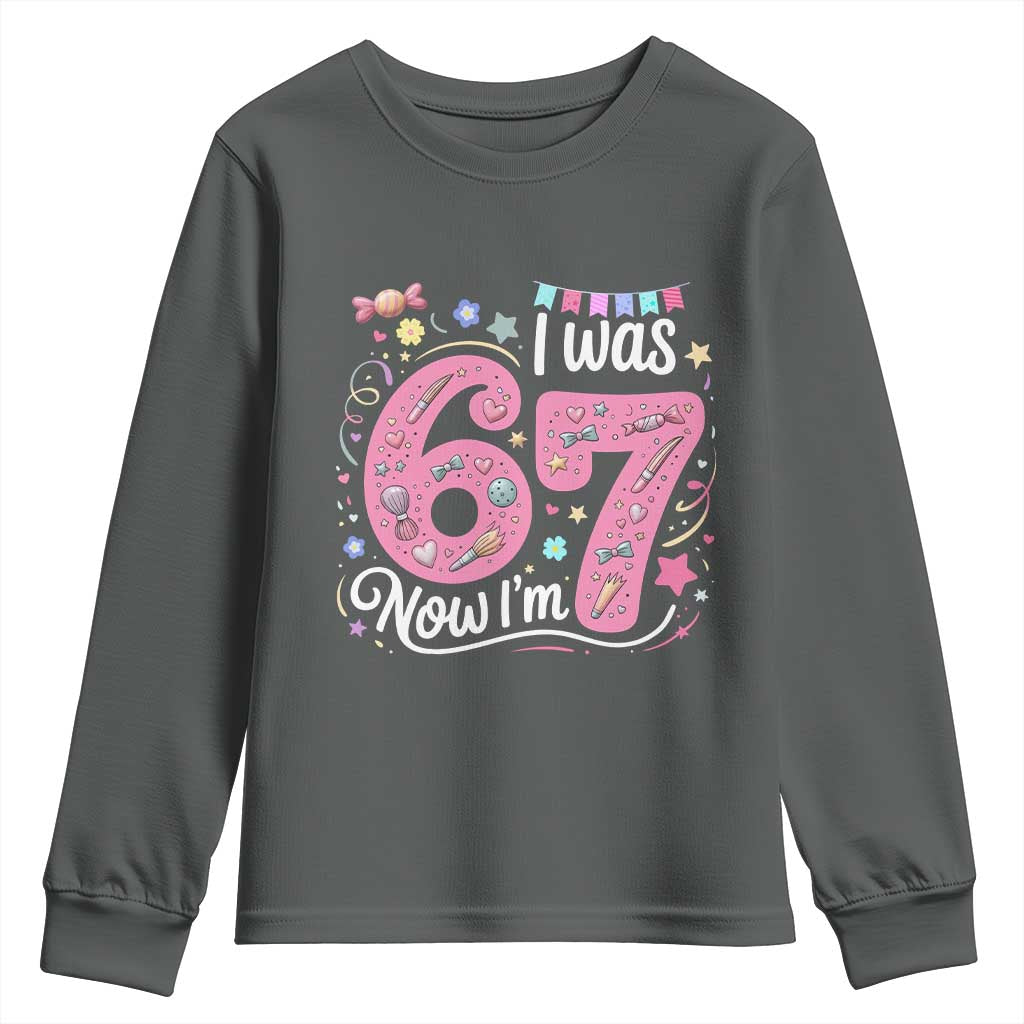 Seventh Birthday Girl Youth Sweatshirt I Was 6 Now I Am 7 Meme TS12 Dark Heather Print Your Wear