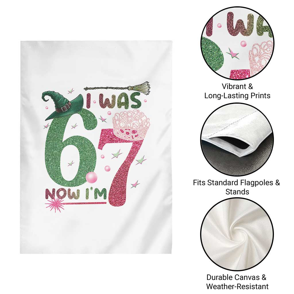 Birthday Girl I Was 6 Now I Am 7 Garden Flag Gift For Alpha Kids TS12 Print Your Wear