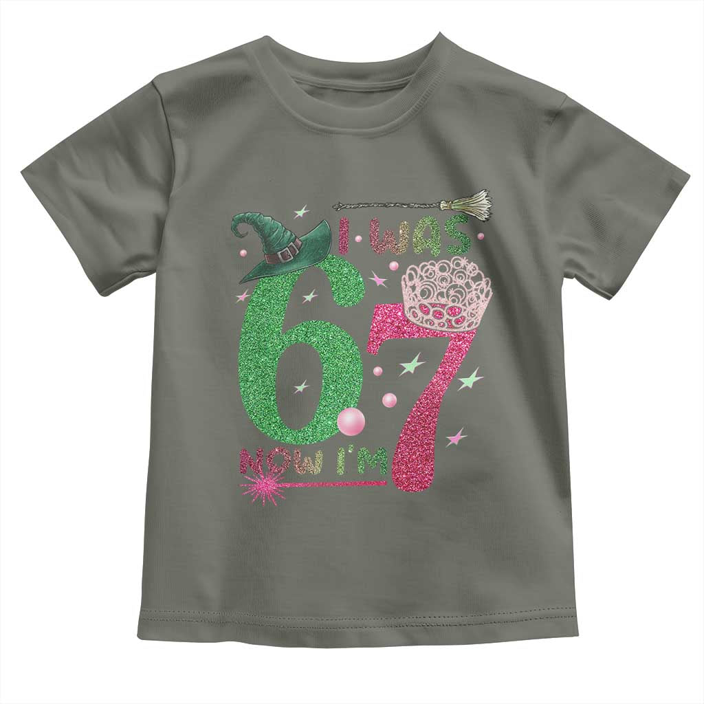 Birthday Girl I Was 6 Now I Am 7 Toddler T Shirt Gift For Alpha Kids TS12 Military Green Print Your Wear