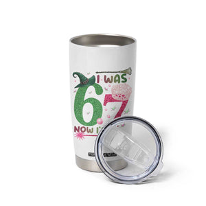 Birthday Girl I Was 6 Now I Am 7 Tumbler Cup Gift For Alpha Kids TS12 Print Your Wear