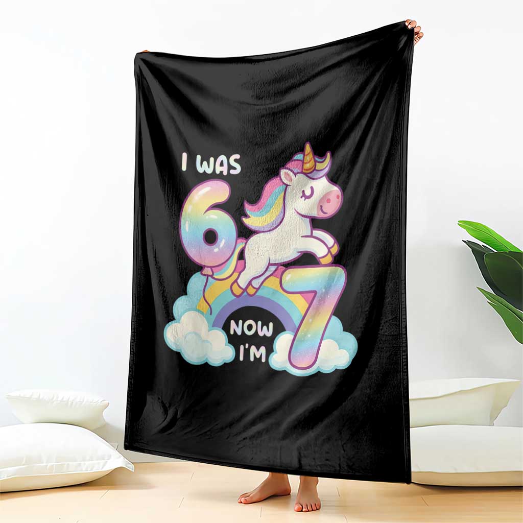 Funny Unicorn I Was 6 Now I Am 7 Throw Blanket Girl Seventh Birthday Gift TS12 Print Your Wear