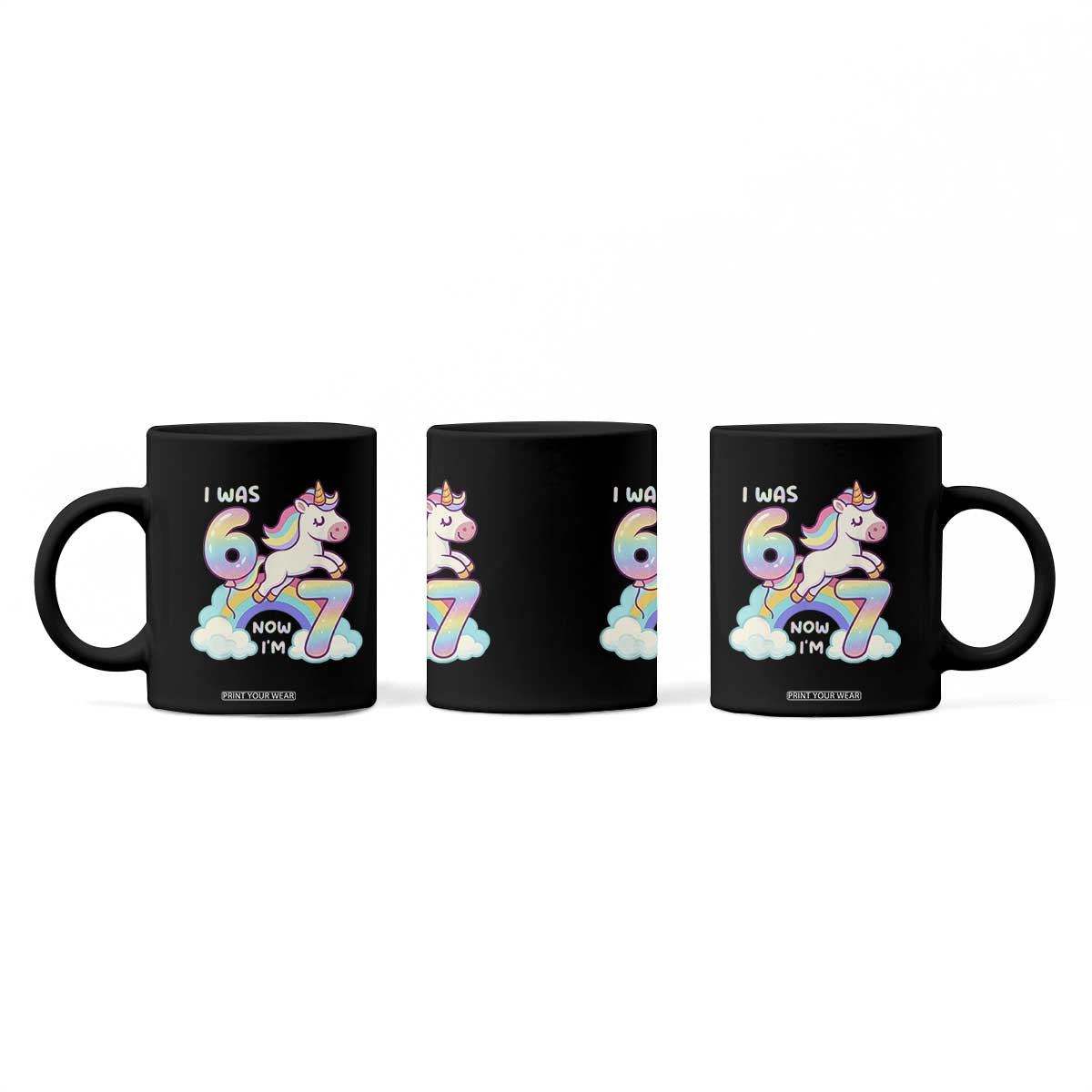 Funny Unicorn I Was 6 Now I Am 7 Coffee Mug Girl Seventh Birthday Gift TS12 Print Your Wear