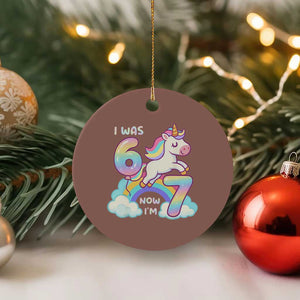 Funny Unicorn I Was 6 Now I Am 7 Ceramic Ornament Girl Seventh Birthday Gift TS12 1pc Mocha Print Your Wear
