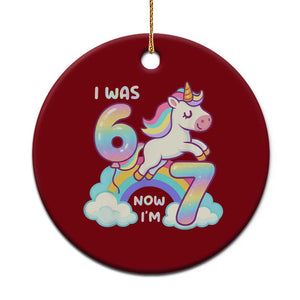 Funny Unicorn I Was 6 Now I Am 7 Ceramic Ornament Girl Seventh Birthday Gift TS12 1pc Red Print Your Wear