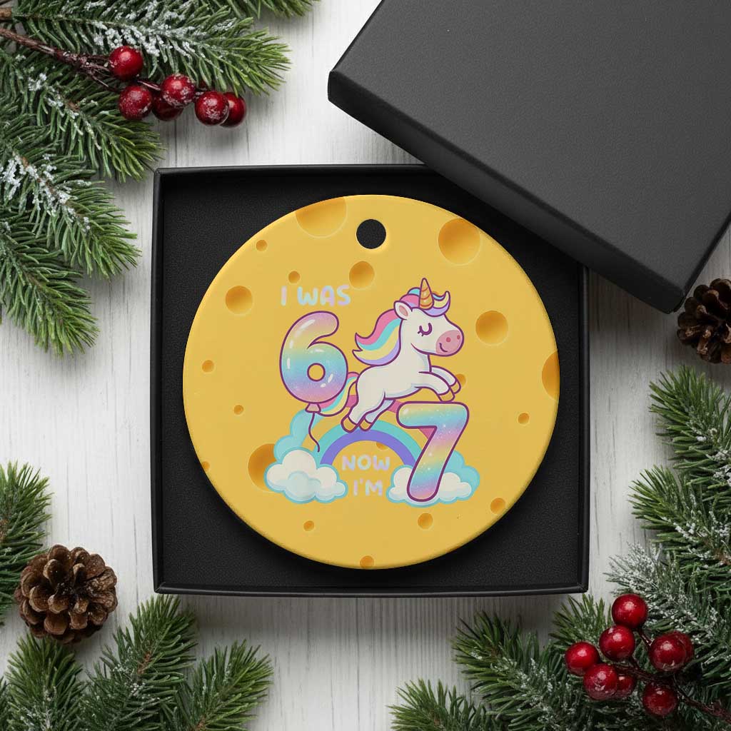 Funny Unicorn I Was 6 Now I Am 7 Ceramic Ornament Girl Seventh Birthday Gift TS12 1pc Yellow Cheese Print Your Wear