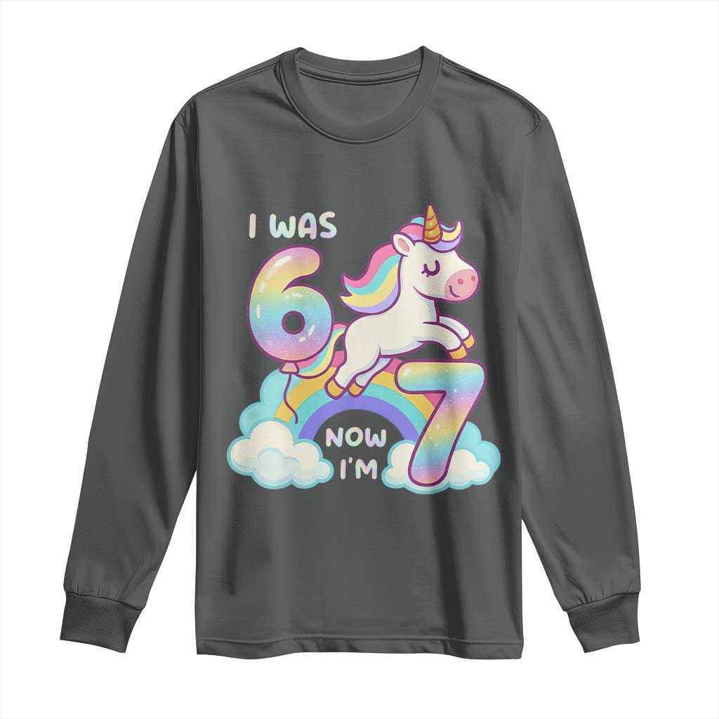Funny Unicorn I Was 6 Now I Am 7 Long Sleeve Shirt Girl Seventh Birthday Gift TS12 Dark Heather Print Your Wear
