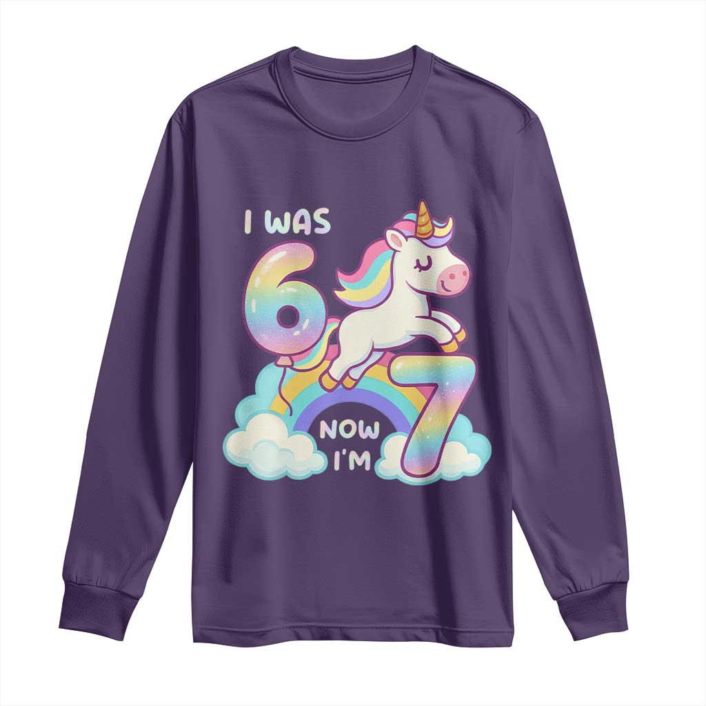 Funny Unicorn I Was 6 Now I Am 7 Long Sleeve Shirt Girl Seventh Birthday Gift TS12 Purple Print Your Wear