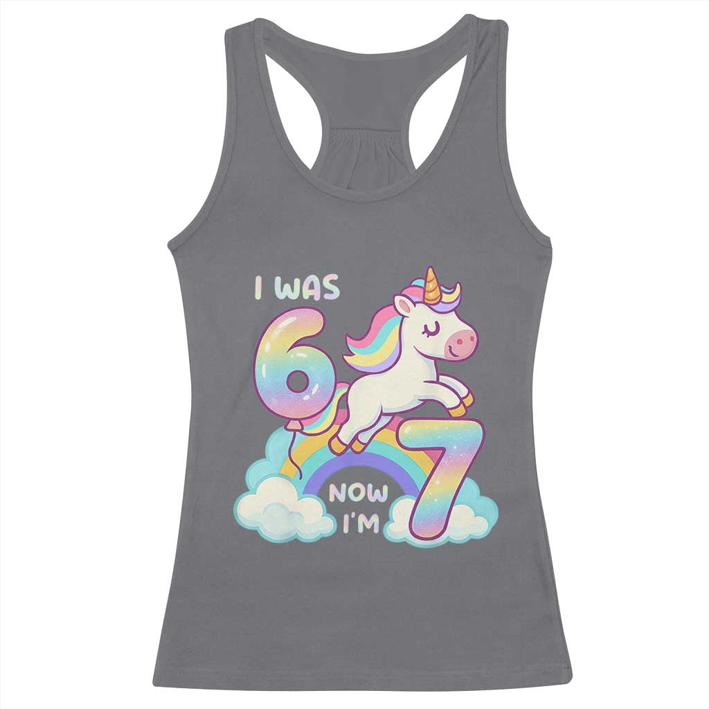 Funny Unicorn I Was 6 Now I Am 7 Racerback Tank Top Girl Seventh Birthday Gift TS12 Charcoal Print Your Wear