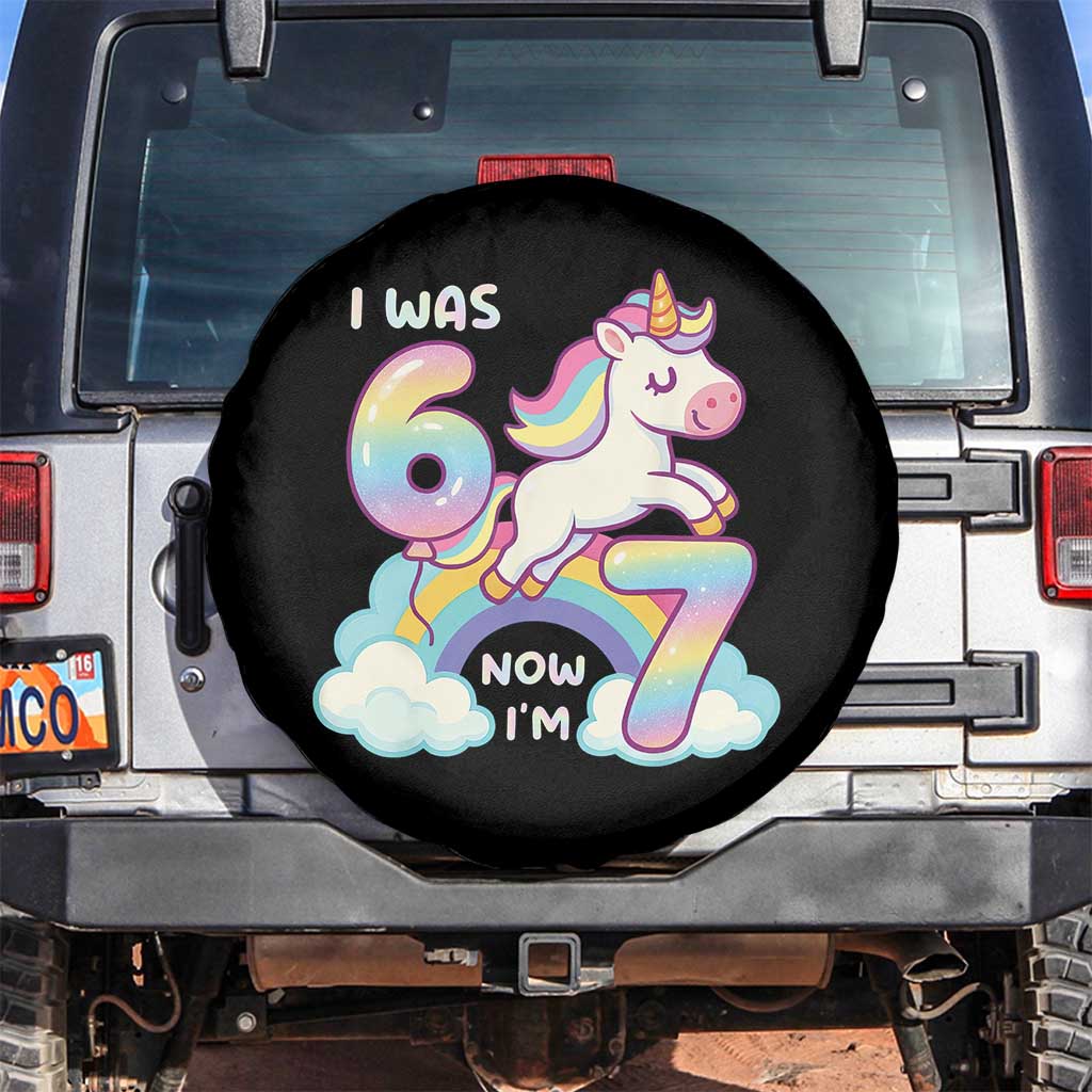Funny Unicorn I Was 6 Now I Am 7 Spare Tire Cover Girl Seventh Birthday Gift TS12 No hole Black Print Your Wear