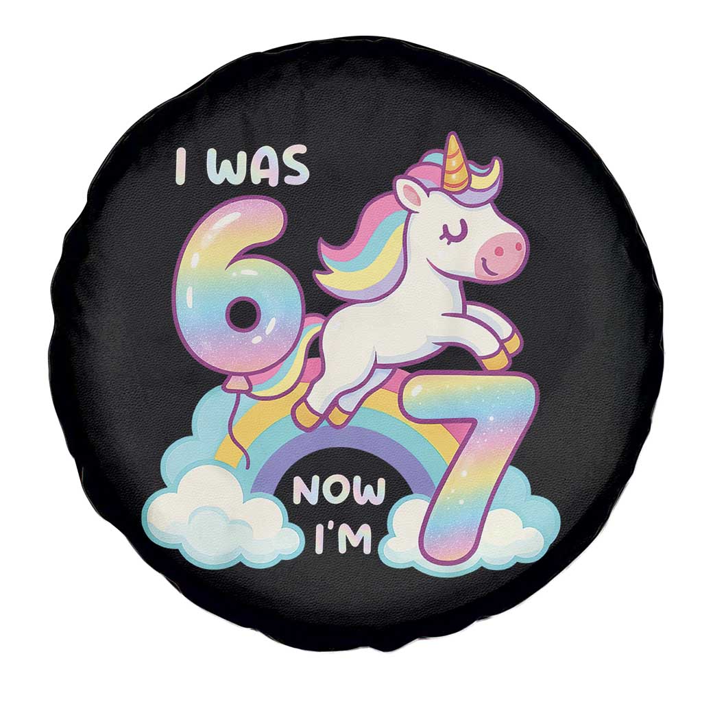 Funny Unicorn I Was 6 Now I Am 7 Spare Tire Cover Girl Seventh Birthday Gift TS12 Print Your Wear