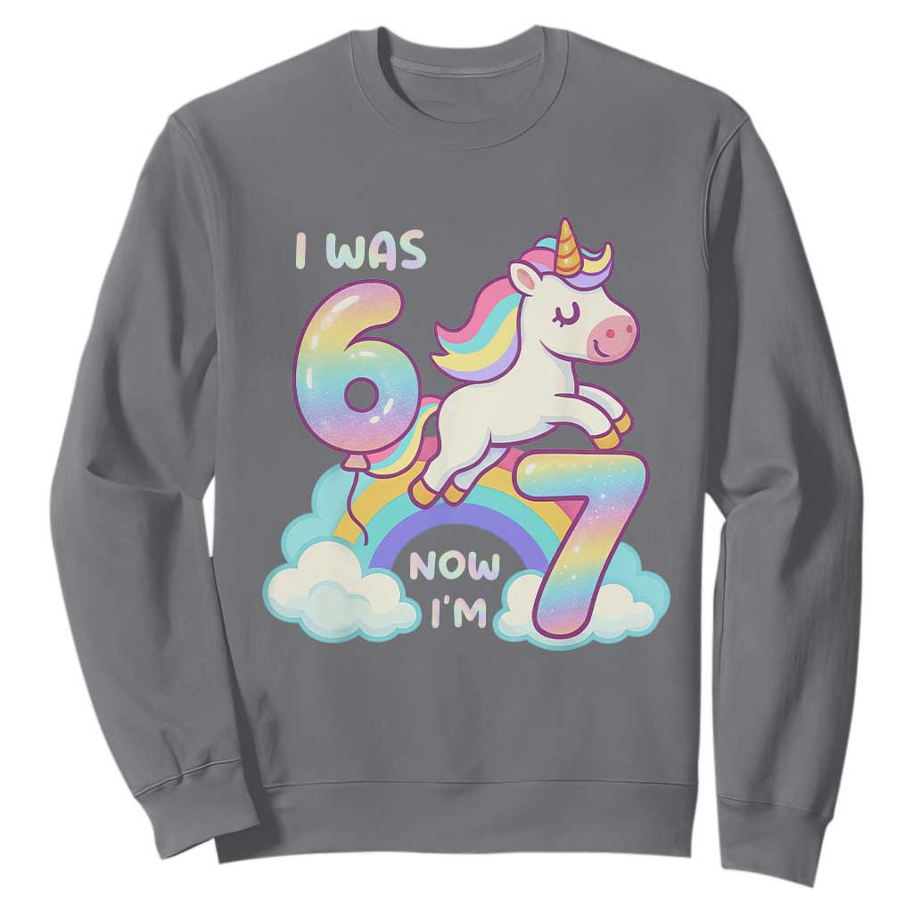 Funny Unicorn I Was 6 Now I Am 7 Sweatshirt Girl Seventh Birthday Gift TS12 Charcoal Print Your Wear