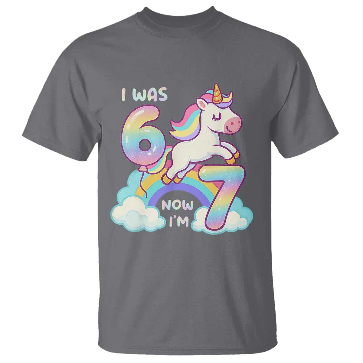 Funny Unicorn I Was 6 Now I Am 7 T Shirt Girl Seventh Birthday Gift TS12 Charcoal Print Your Wear