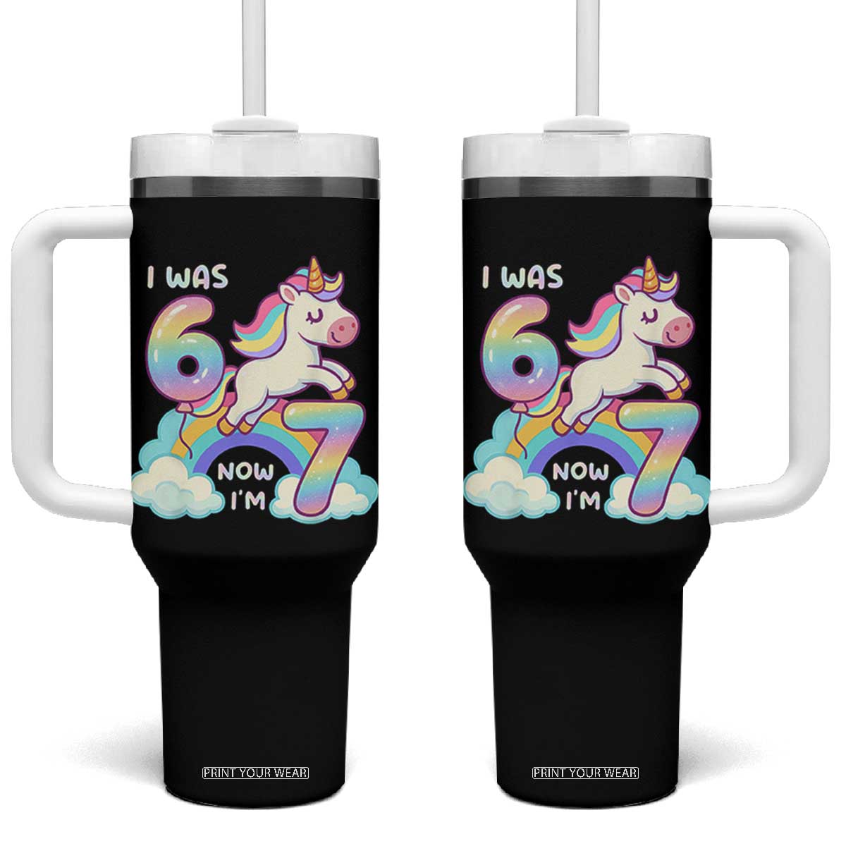 Funny Unicorn I Was 6 Now I Am 7 Tumbler With Handle Girl Seventh Birthday Gift TS12 One Size: 40 oz Black Print Your Wear