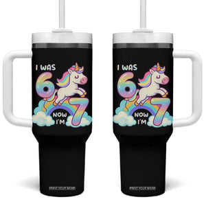 Funny Unicorn I Was 6 Now I Am 7 Tumbler With Handle Girl Seventh Birthday Gift TS12 One Size: 40 oz Black Print Your Wear
