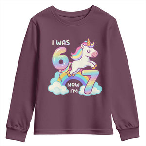 Funny Unicorn I Was 6 Now I Am 7 Youth Sweatshirt Girl Seventh Birthday Gift TS12 Maroon Print Your Wear