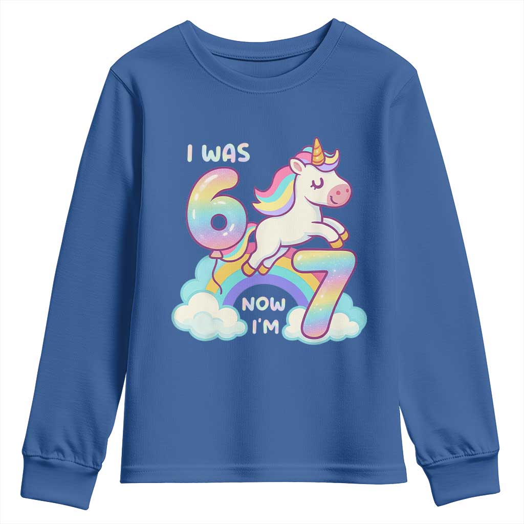 Funny Unicorn I Was 6 Now I Am 7 Youth Sweatshirt Girl Seventh Birthday Gift TS12 Royal Blue Print Your Wear