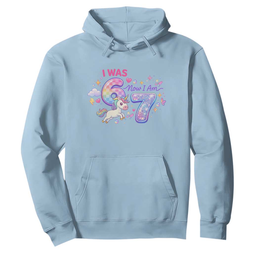 I Was 6 Now I Am 7 Hoodie Funny Birthday Alpha Kids TS12 Light Blue Print Your Wear