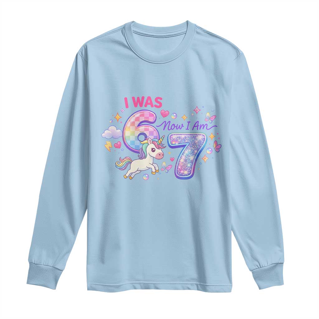 I Was 6 Now I Am 7 Long Sleeve Shirt Funny Birthday Alpha Kids TS12 Light Blue Print Your Wear