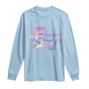 I Was 6 Now I Am 7 Long Sleeve Shirt Funny Birthday Alpha Kids TS12 Light Blue Print Your Wear