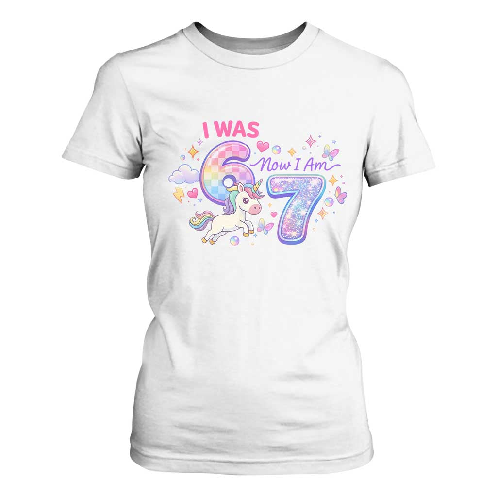 I Was 6 Now I Am 7 T Shirt For Women Funny Birthday Alpha Kids TS12 White Print Your Wear