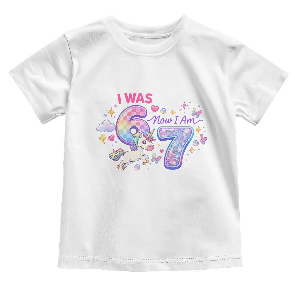 I Was 6 Now I Am 7 Toddler T Shirt Funny Birthday Alpha Kids TS12 White Print Your Wear