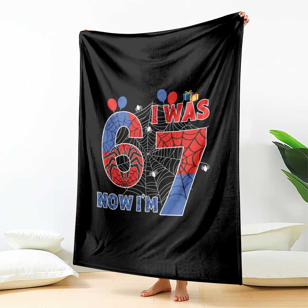 I Was 6 Now I Am 7 Throw Blanket Funny Spider Birthday Boy TS12 Print Your Wear