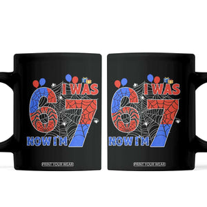 I Was 6 Now I Am 7 Coffee Mug Funny Spider Birthday Boy TS12 Black Print Your Wear