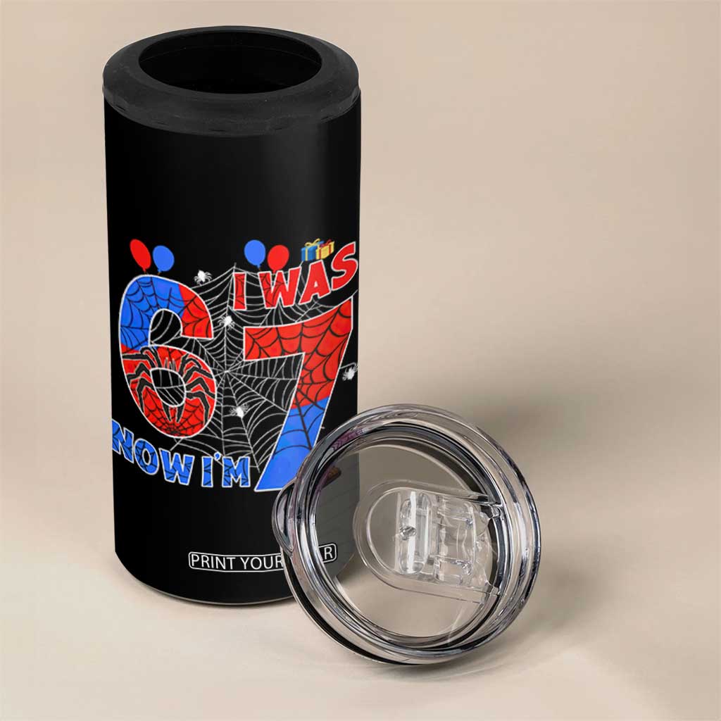 I Was 6 Now I Am 7 4 in 1 Can Cooler Tumbler Funny Spider Birthday Boy TS12 Print Your Wear