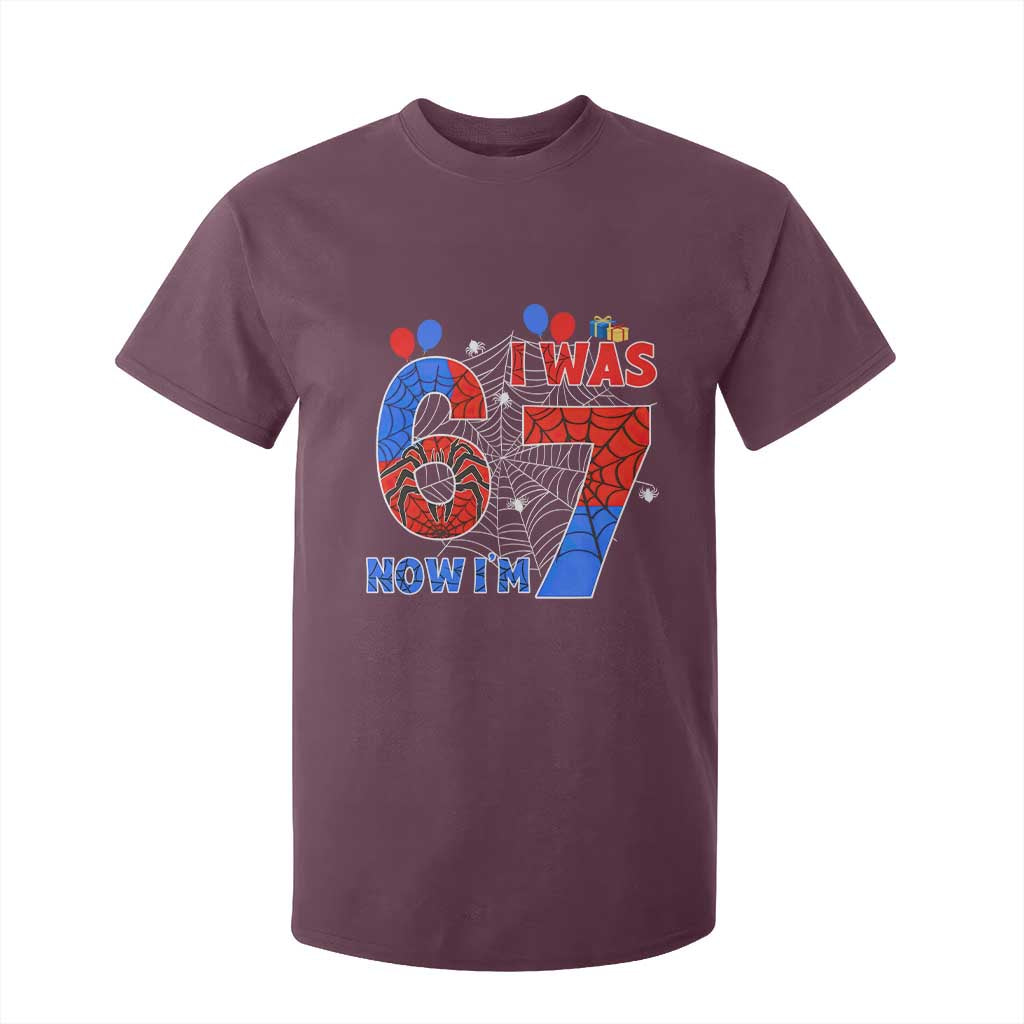 I Was 6 Now I Am 7 T Shirt For Kid Funny Spider Birthday Boy TS12 Maroon Print Your Wear