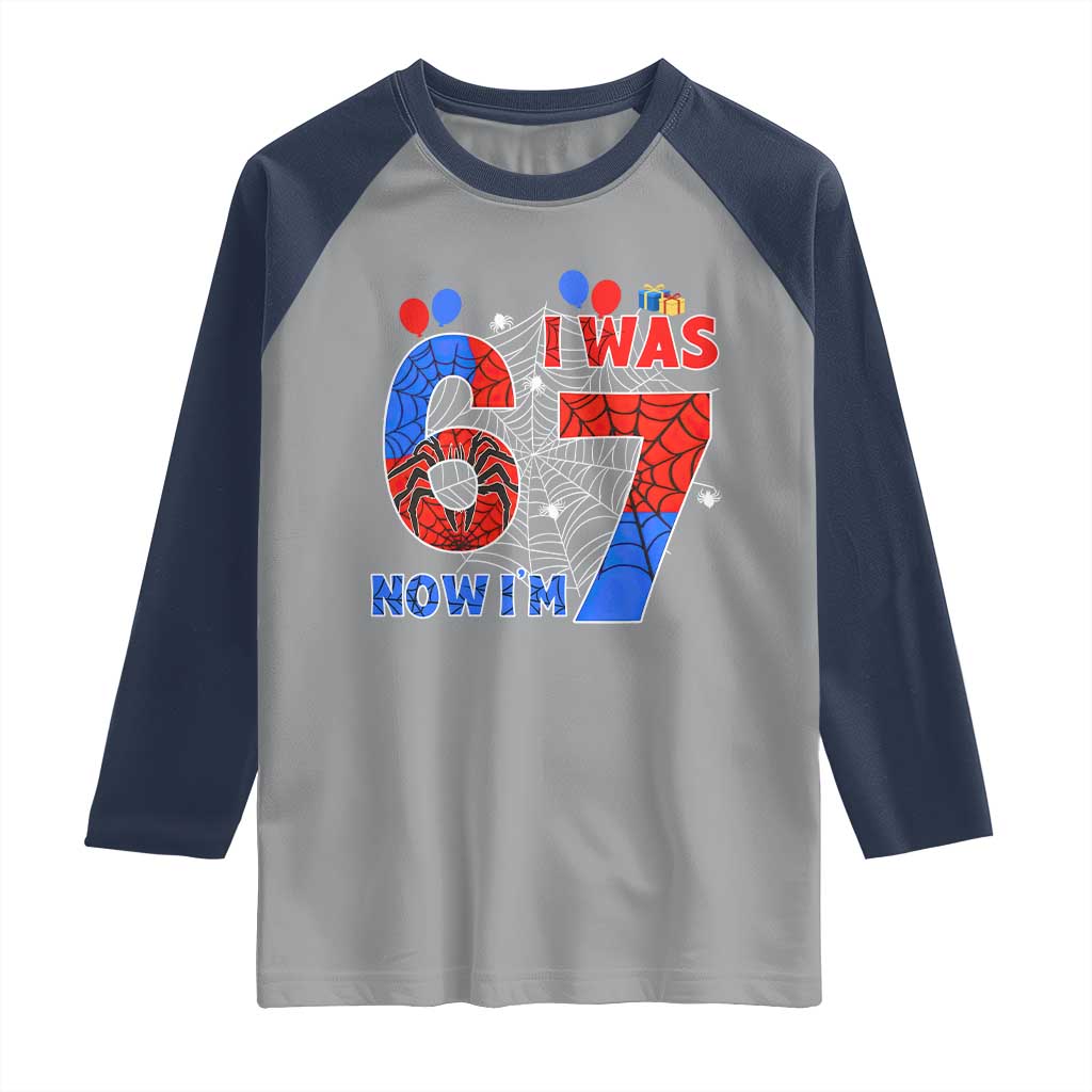 I Was 6 Now I Am 7 Raglan Shirt Funny Spider Birthday Boy TS12 Sport Gray Navy Print Your Wear