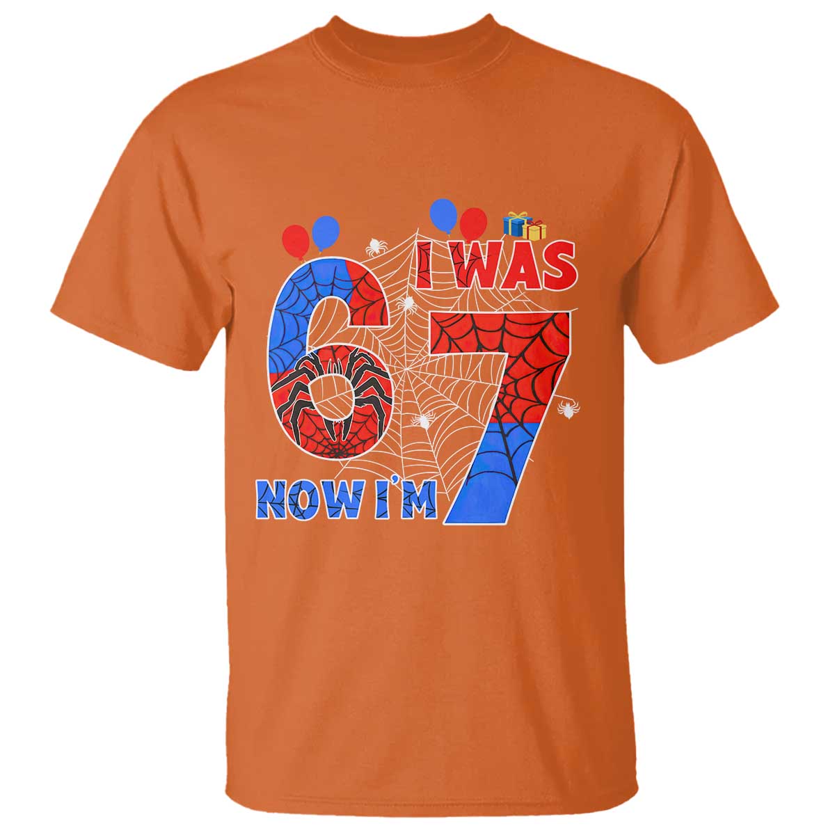 I Was 6 Now I Am 7 T Shirt Funny Spider Birthday Boy TS12 Orange Print Your Wear