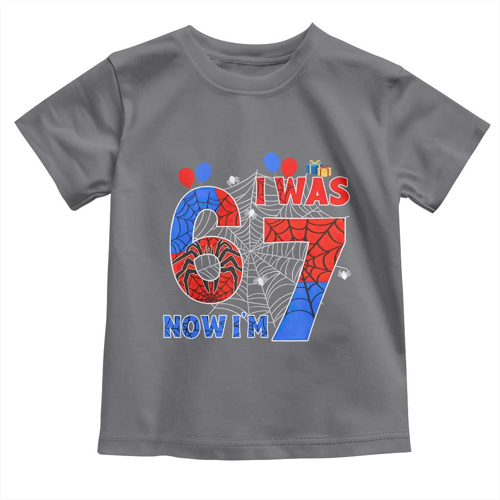 I Was 6 Now I Am 7 Toddler T Shirt Funny Spider Birthday Boy TS12 Charcoal Print Your Wear