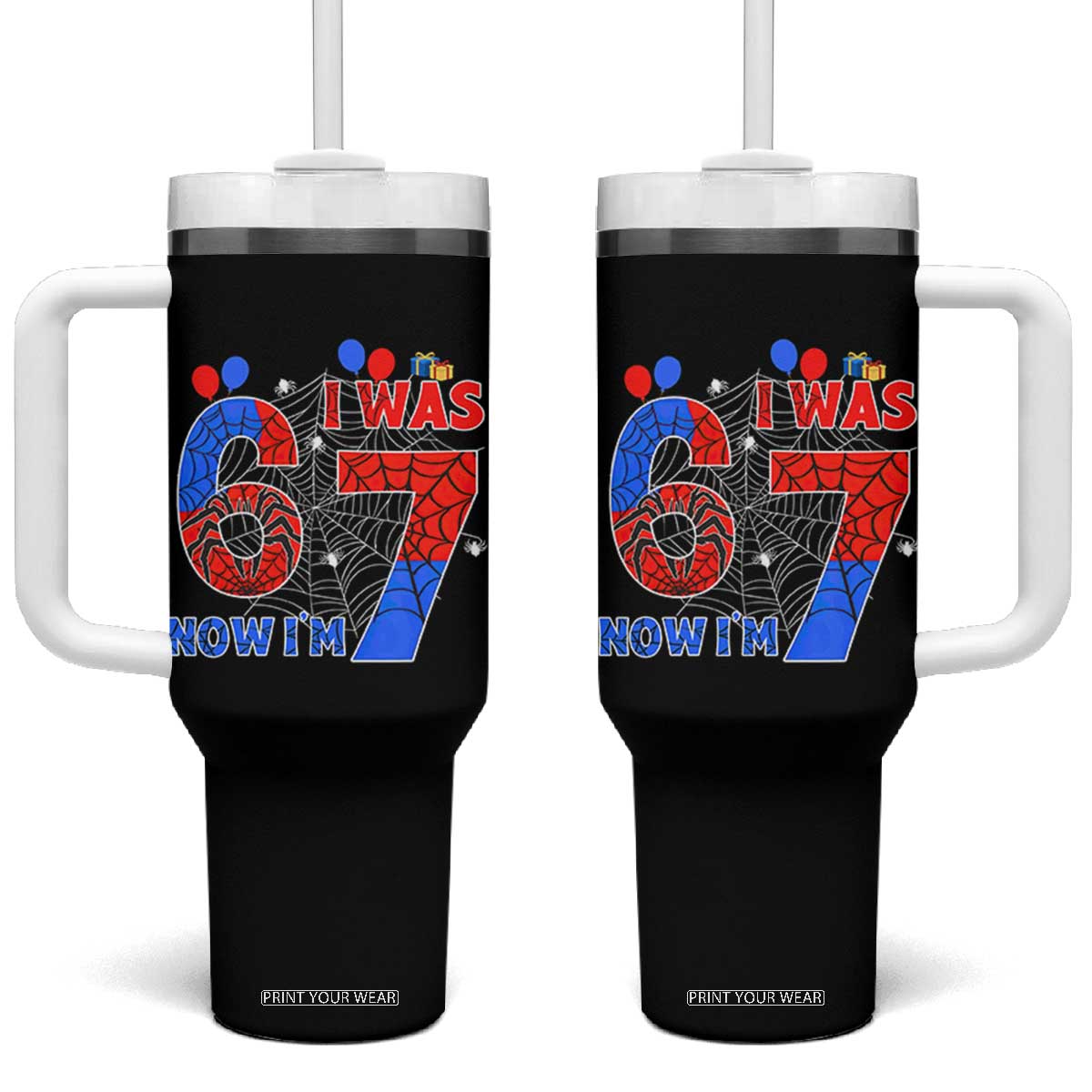 I Was 6 Now I Am 7 Tumbler With Handle Funny Spider Birthday Boy TS12 One Size: 40 oz Black Print Your Wear