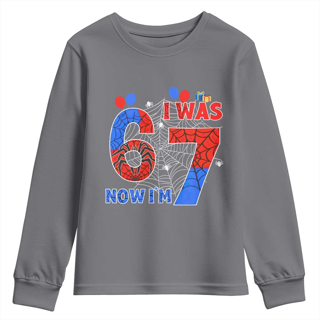 I Was 6 Now I Am 7 Youth Sweatshirt Funny Spider Birthday Boy TS12 Charcoal Print Your Wear