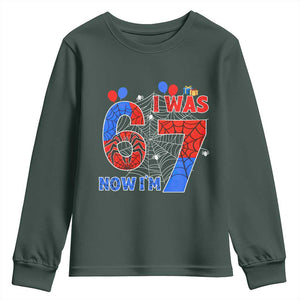 I Was 6 Now I Am 7 Youth Sweatshirt Funny Spider Birthday Boy TS12 Dark Forest Green Print Your Wear