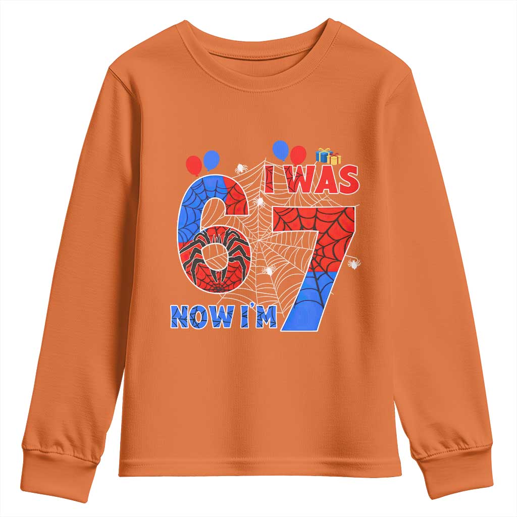 I Was 6 Now I Am 7 Youth Sweatshirt Funny Spider Birthday Boy TS12 Orange Print Your Wear