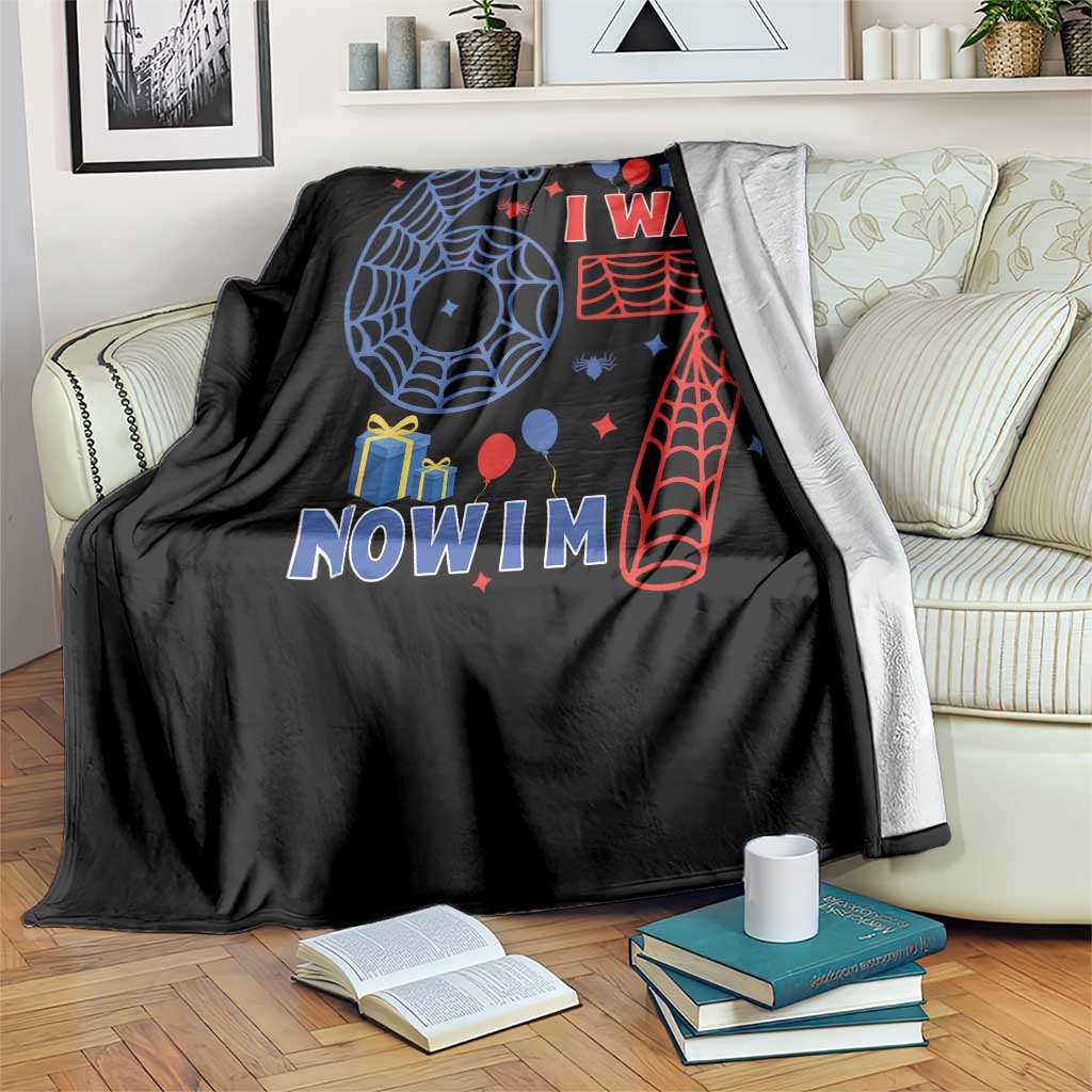 Spider Boy I Was 6 Now I Am 7 Throw Blanket Seventh Birthday Gift TS12 Print Your Wear