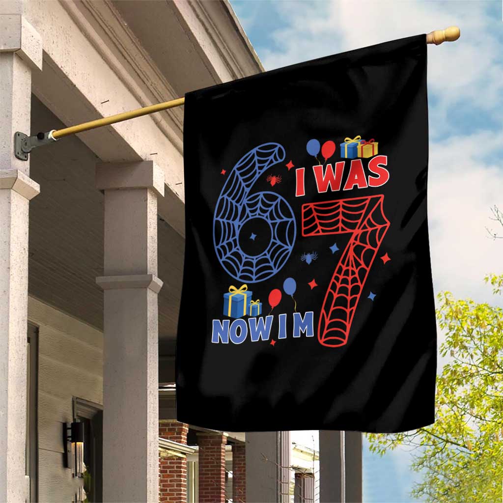 Spider Boy I Was 6 Now I Am 7 Garden Flag Seventh Birthday Gift TS12 Print Your Wear