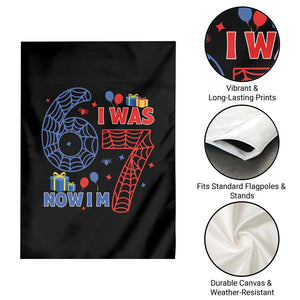Spider Boy I Was 6 Now I Am 7 Garden Flag Seventh Birthday Gift TS12 Print Your Wear