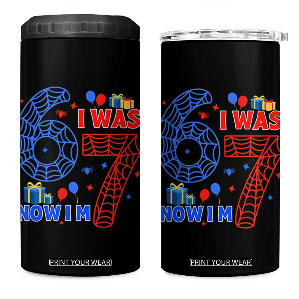 Spider Boy I Was 6 Now I Am 7 4 in 1 Can Cooler Tumbler Seventh Birthday Gift TS12 One Size: 16 oz Black Print Your Wear